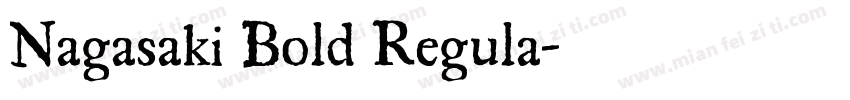 Nagasaki Bold Regula字体转换